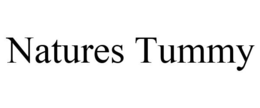 NATURES TUMMY trademark