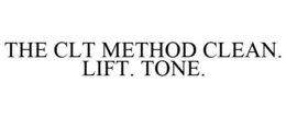 THE CLT METHOD CLEAN. LIFT. TONE. trademark
