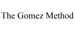 THE GOMEZ METHOD trademark