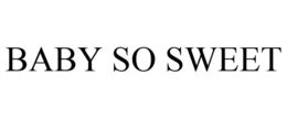 BABY SO SWEET trademark