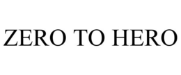 ZERO TO HERO trademark