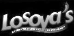 LOSOYA'S AUTHENTIC MEXICAN RESTAURANT trademark