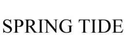 SPRING TIDE trademark