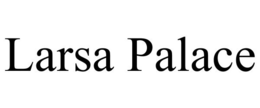 LARSA PALACE trademark