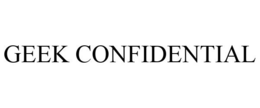GEEK CONFIDENTIAL trademark