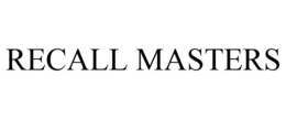 RECALL MASTERS trademark