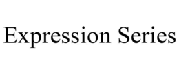 EXPRESSION SERIES trademark
