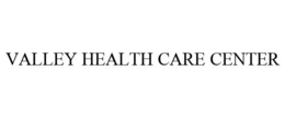 VALLEY HEALTH CARE CENTER trademark