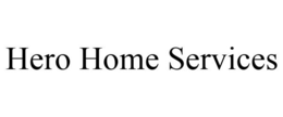 HERO HOME SERVICES trademark