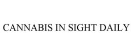 CANNABIS IN SIGHT DAILY trademark