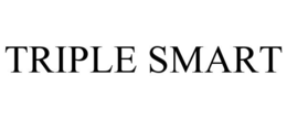 TRIPLE SMART trademark
