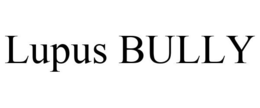 LUPUS BULLY trademark