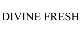 DIVINE FRESH trademark