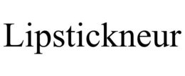 LIPSTICKNEUR trademark