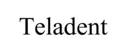 TELADENT trademark