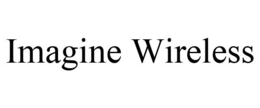IMAGINE WIRELESS trademark