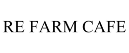 RE FARM CAFE trademark
