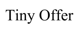 TINY OFFER trademark