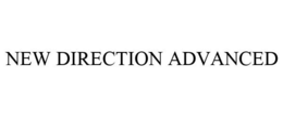 NEW DIRECTION ADVANCED trademark