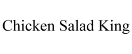 CHICKEN SALAD KING trademark