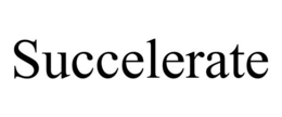 SUCCELERATE trademark