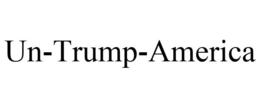 UN-TRUMP-AMERICA trademark