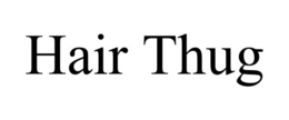 HAIR THUG trademark