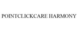 POINTCLICKCARE HARMONY trademark