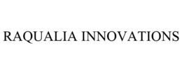 RAQUALIA INNOVATIONS trademark