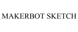 MAKERBOT SKETCH trademark