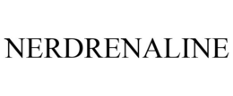 NERDRENALINE trademark