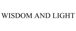 WISDOM AND LIGHT trademark