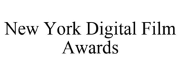 NEW YORK DIGITAL FILM AWARDS trademark
