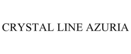CRYSTAL LINE AZURIA trademark