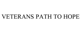 VETERANS PATH TO HOPE trademark