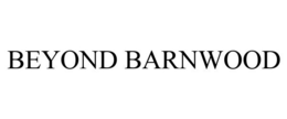 BEYOND BARNWOOD trademark