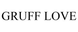 GRUFF LOVE trademark