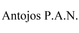 ANTOJOS P.A.N. trademark