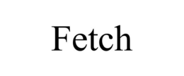 FETCH trademark