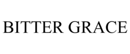 BITTER GRACE trademark