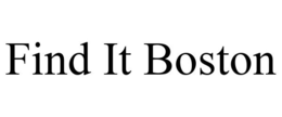 FIND IT BOSTON trademark