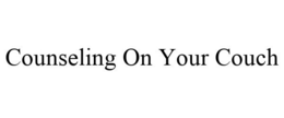 COUNSELING ON YOUR COUCH trademark