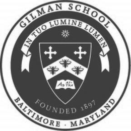 GILMAN SCHOOL BALTIMORE · MARYLAND IN TUO LUMINE LUMEN FOUNDED 1897 trademark