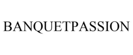BANQUETPASSION trademark