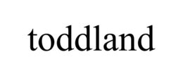 TODDLAND trademark