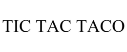 TIC TAC TACO trademark