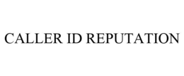 CALLER ID REPUTATION trademark
