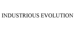 INDUSTRIOUS EVOLUTION trademark