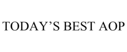 TODAY'S BEST AOP trademark