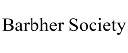 BARBHER SOCIETY trademark